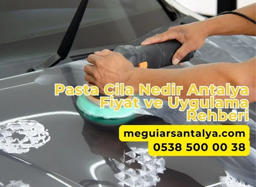 Pasta Cila Nedir Antalya Fiyat ve Uygulama Rehberi